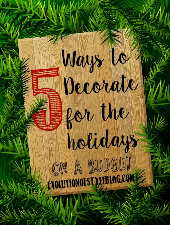 Five Ways to Decorate for the Holidays on a Budget